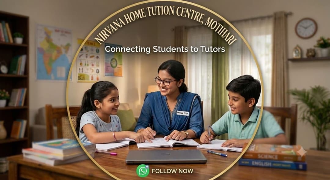 Nirvana Home Tuition Centre — tutor with students in Motihari